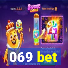 069 bet